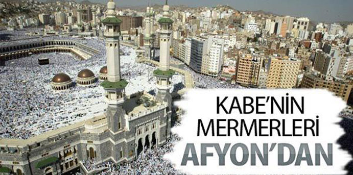 Kabe’nin Mermerleri Afyonkarahisar’dan