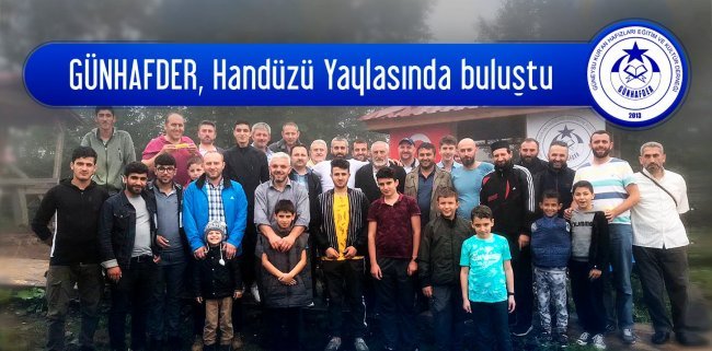 GÜNHAFDER, Handüzü Yaylasında buluştu