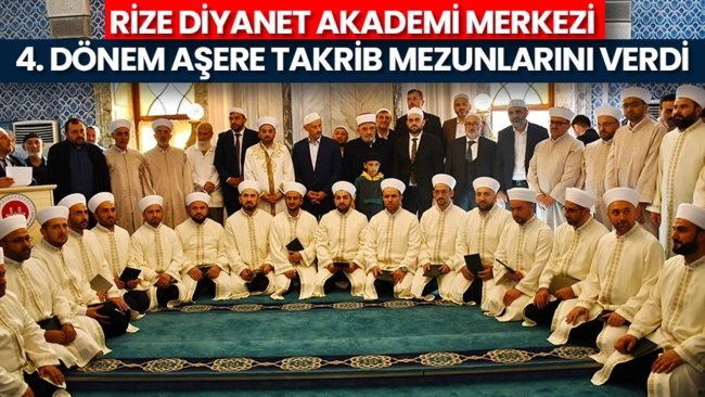 Rize Diyanet Akademi Merkezi 4. Dönem Aşere Takrib mezunlarını verdi